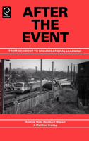 After the Event: From Accident to Organisational Learning 0080430740 Book Cover