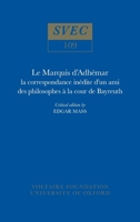 Le Marquis d'Adhémar: la correspondance inédite d'un ami des philosophes à la cour de Bayreuth 0729401936 Book Cover
