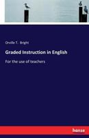 Graded Instruction in English 3337124658 Book Cover