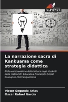 La narrazione sacra di Kankuama come strategia didattica 6205614952 Book Cover