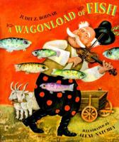 A Wagonload of Fish 0688121721 Book Cover