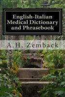 English-Italian Medical Dictionary and Phrasebook: Italian-English 1493639129 Book Cover