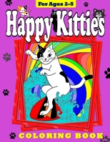 Happy Kitties: Coloring Book for Toddlers and Preschool Children 1987743903 Book Cover