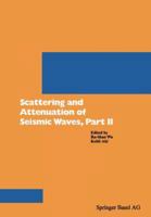 Scattering and Attenuation of Seismic Waves, Part II 3764323418 Book Cover