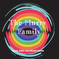 The Flurry Family: At the discovery of Emotions - Tale and Coloring Book B084DFZJV2 Book Cover
