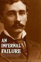 An Infernal Failure: Little Bighorn Diary B09M81NJSN Book Cover