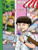 Hey, He's Got Candy! 1539054683 Book Cover