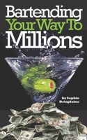 Bartending Your Way To Millions B08PRGSVZP Book Cover