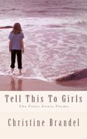 Tell This To Girls: The Panic Annie Poems 061575175X Book Cover