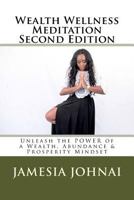 Wealth Wellness Meditation Bonus Edition 1548298999 Book Cover