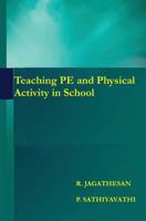 Teaching Pe and Physical Activity in School 1541306643 Book Cover