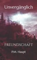 Unverg�nglich: Freundschaft 1548656445 Book Cover
