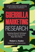 Guerrilla Marketing Research: Marketing Research Techniques That Can Help Any Business Make Money 1533443157 Book Cover