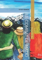 LE COMBAT DE MADO: roman alpestre B0948JTJF8 Book Cover