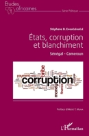 Etats, corruption et blanchiment: Sénégal - Cameroun (Études Africaines) (French Edition) 2343048150 Book Cover