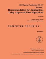 Recommendation for Applications Using Approved Hash Algorithms: NIST Special Publication 800-107 Revision 1 1497467853 Book Cover