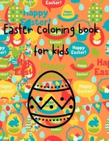 Easter coloring book for kids: For kids aged 4-8, for boys and girls B08WJY57KG Book Cover