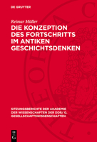 Die Konzeption Des Fortschritts Im Antiken Geschichtsdenken 3112777328 Book Cover