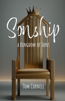 Sonship: a Kingdom of Sons B0FN7WBT8N Book Cover