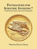 Foundations for Scientific Investing: Capital Markets Intuition and Critical Thinking Skills 1067058303 Book Cover