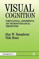 Visual Cognition: Computational E 0863771254 Book Cover