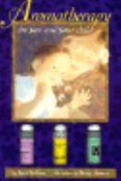 Aromatherapy for You and Your Child: A Personal Guide to Using Aromatherapy/Aromatherapy Kit Includes 3 Vials of Essences 0804830436 Book Cover