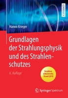 Grundlagen der Strahlungsphysik und des Strahlenschutzes (German Edition) 366260583X Book Cover