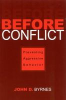 Before Conflict: Preventing Aggressive Behavior 0810843978 Book Cover