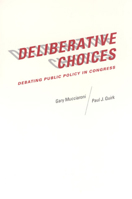 Deliberative Choices: Debating Public Policy in Congress 0226544079 Book Cover