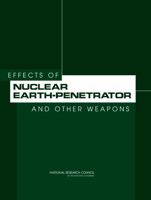 Effects of Nuclear Earth-Penetrator and Other Weapons 0309096731 Book Cover
