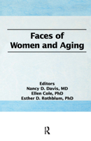Faces of Women and Aging 1560230428 Book Cover
