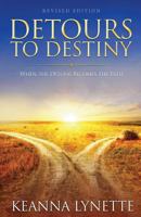 Detours to Destiny 0692966382 Book Cover