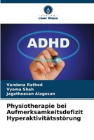 Physiotherapie bei Aufmerksamkeitsdefizit Hyperaktivitätsstörung (German Edition) 6208349532 Book Cover