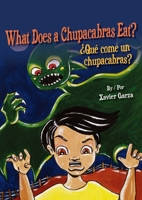 What Does a Chupacabras Eat? / ¿Qué Come El Chupacabras? (Multilingual Edition) B0GZ4CVCCN Book Cover