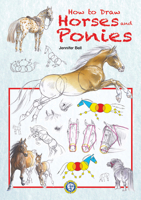 How to Draw Horses & Ponies 1907279318 Book Cover