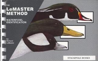 Waterfowl Identification: The Lemaster Method 0811729826 Book Cover