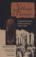 Vetluga Memoir: A Turkish Prisoner of War in Russia, 1916-1918 0813013534 Book Cover