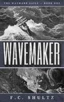 Wavemaker (The Wayward Sails Trilogy) B0G3GJJLL8 Book Cover