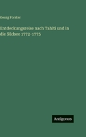 Entdeckungsreise nach Tahiti und in die Südsee 1772-1775 3566109398 Book Cover