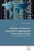 Analysis of Interval-Censored or Aggregated Point Process Data 3639252543 Book Cover