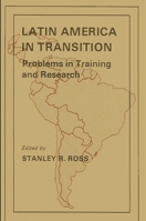 Latin America in Transition: Problems in Training and Research 0873950682 Book Cover