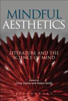 Mindful Aesthetics: Literature and the Science of Mind 150130867X Book Cover