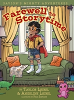 Farewell to Storytime: Savion's Mighty Adventures (1) 1038316960 Book Cover