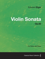 Sonata for Violin and Piano (E Minor), Op. 82 1447476530 Book Cover