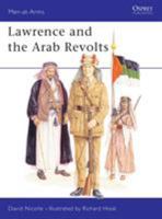 Lawrence and the Arab Revolts 1914-18 (Men at Arms Series, 208) 0850458889 Book Cover