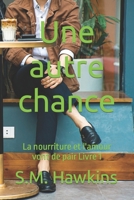 Une autre chance: La nourriture et l'amour vont de pair Livre 1 B0BCS2XPHM Book Cover