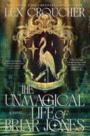 The Unmagical Life of Briar Jones: A Novel 0063460211 Book Cover