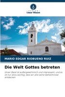 Die Welt Gottes betreten 6205752409 Book Cover