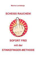 SCHEISS RAUCHEN! 3734512174 Book Cover