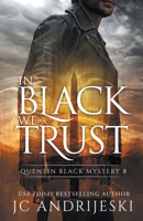 In Black We Trust : A Quentin Black Paranormal Mystery 1725961695 Book Cover